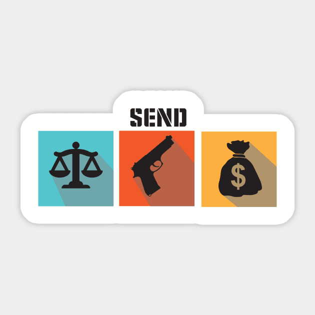 Send lawyers guns and money Sticker by silvercloud